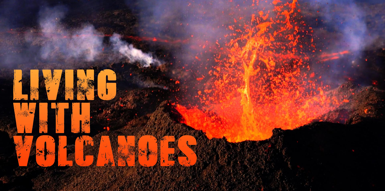 Living with Volcanoes