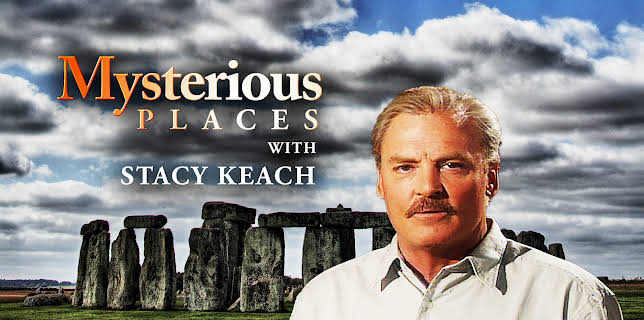 Mysterious Places with Stacy Keach