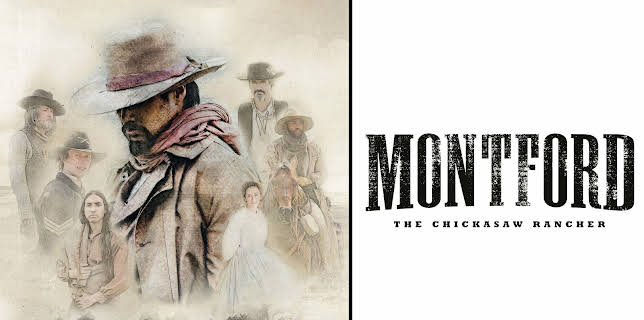 Montford: The Chickasaw Rancher (2021)
