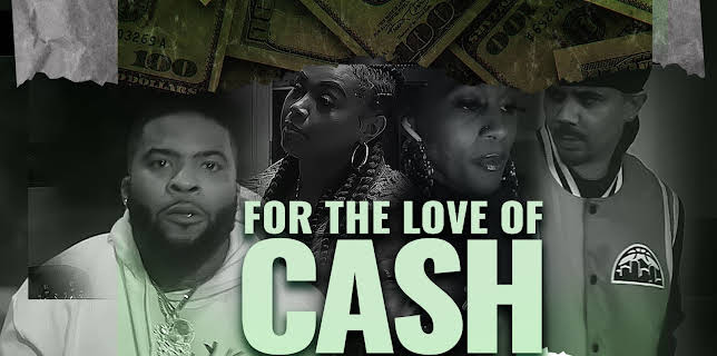 For The Love Of Cash (2022)