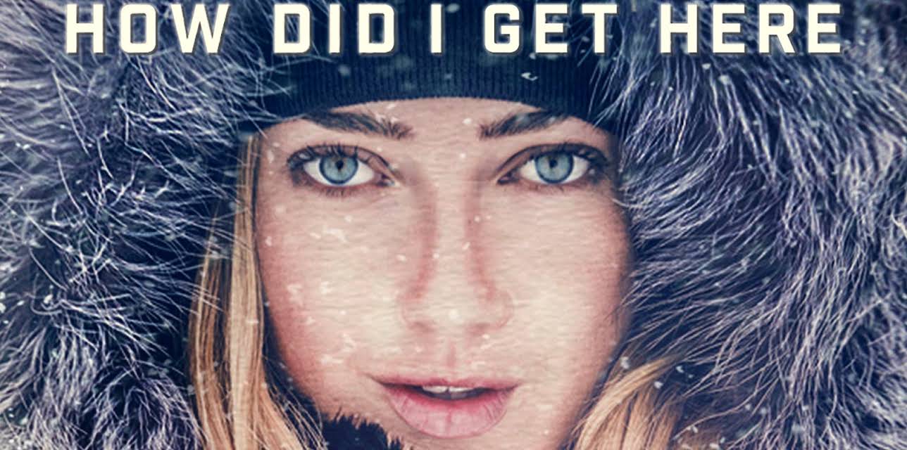 How Did I Get Here (2015)