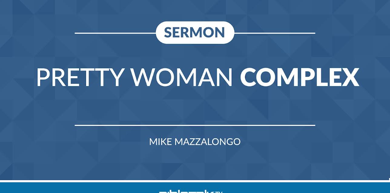 Sermon: Pretty Woman Complete