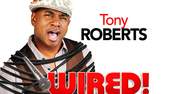 Tony Roberts: Wired! (2010)