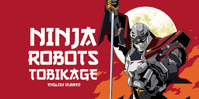 Ninja Robots Tobikage (English Dubbed)