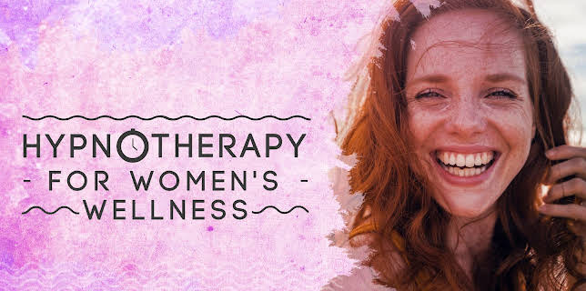 Hypnotherapy for Women’s Wellness