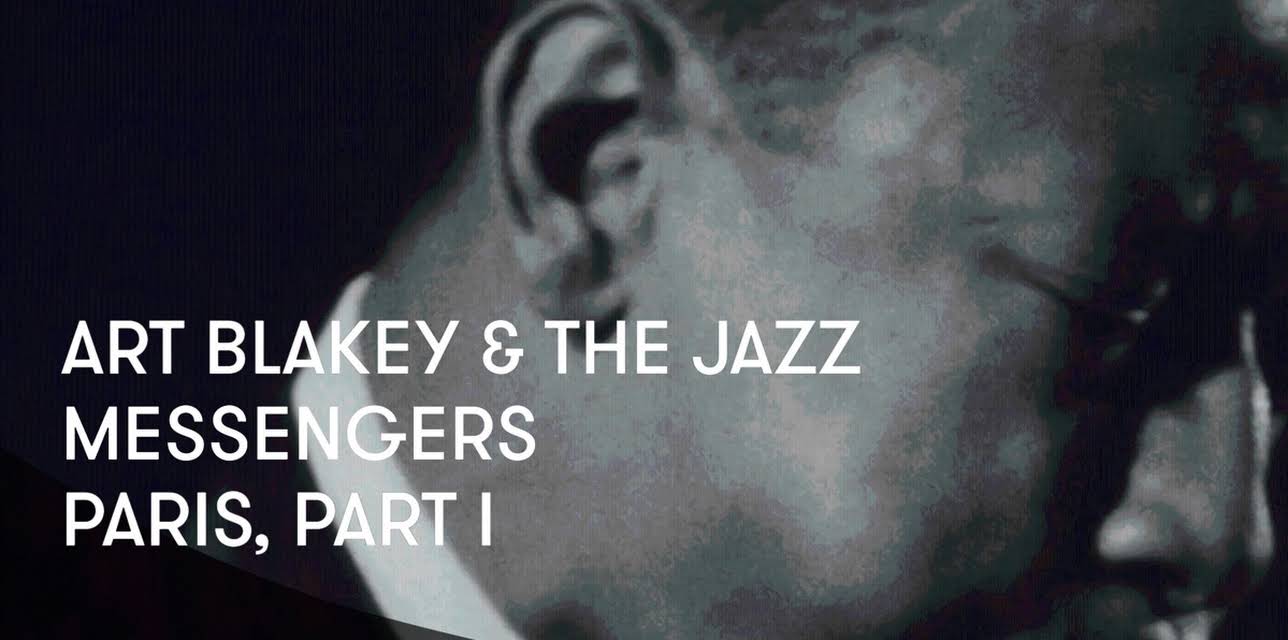 Art Blakey and The Jazz Messengers - Paris, Part I (1959)