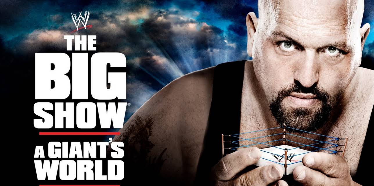 The Big Show: A Giant's World (2011)