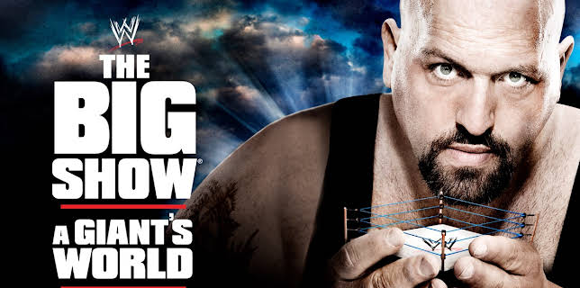 The Big Show: A Giant's World (2011)