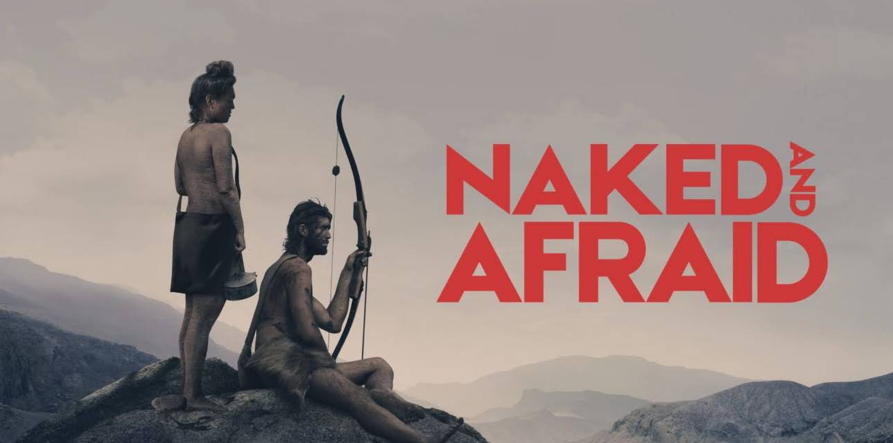 Naked and Afraid