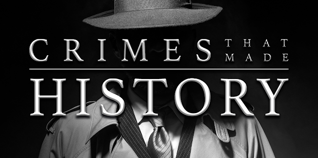 Crimes That Made History