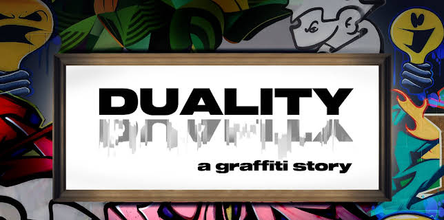 Duality: A Graffiti Story (2022)