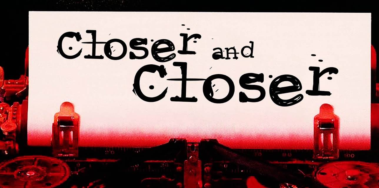 Closer and Closer (1996)