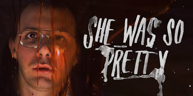 She Was So Pretty (2016)