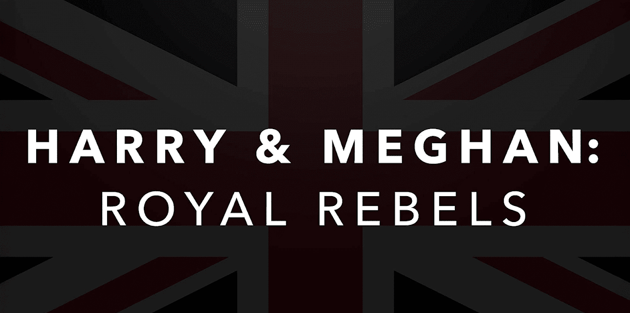 Harry & Meghan: Royal Rebels Season 1