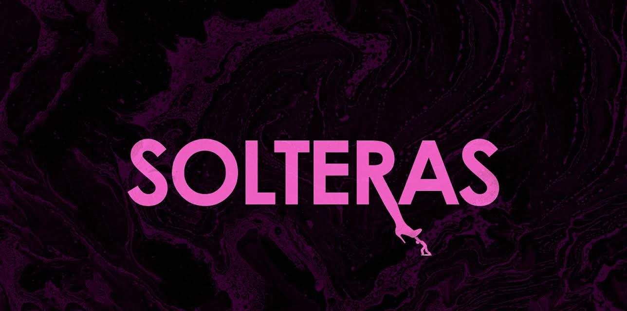 Solteras (2011)