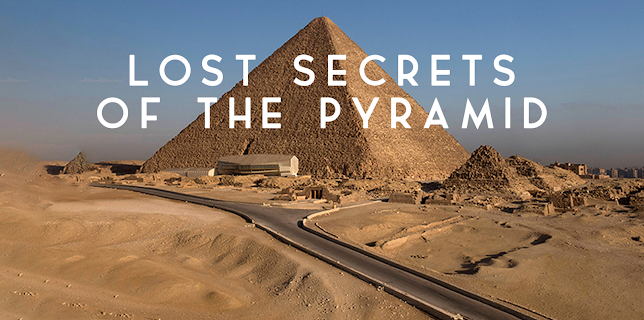 Lost Secrets of the Pyramid