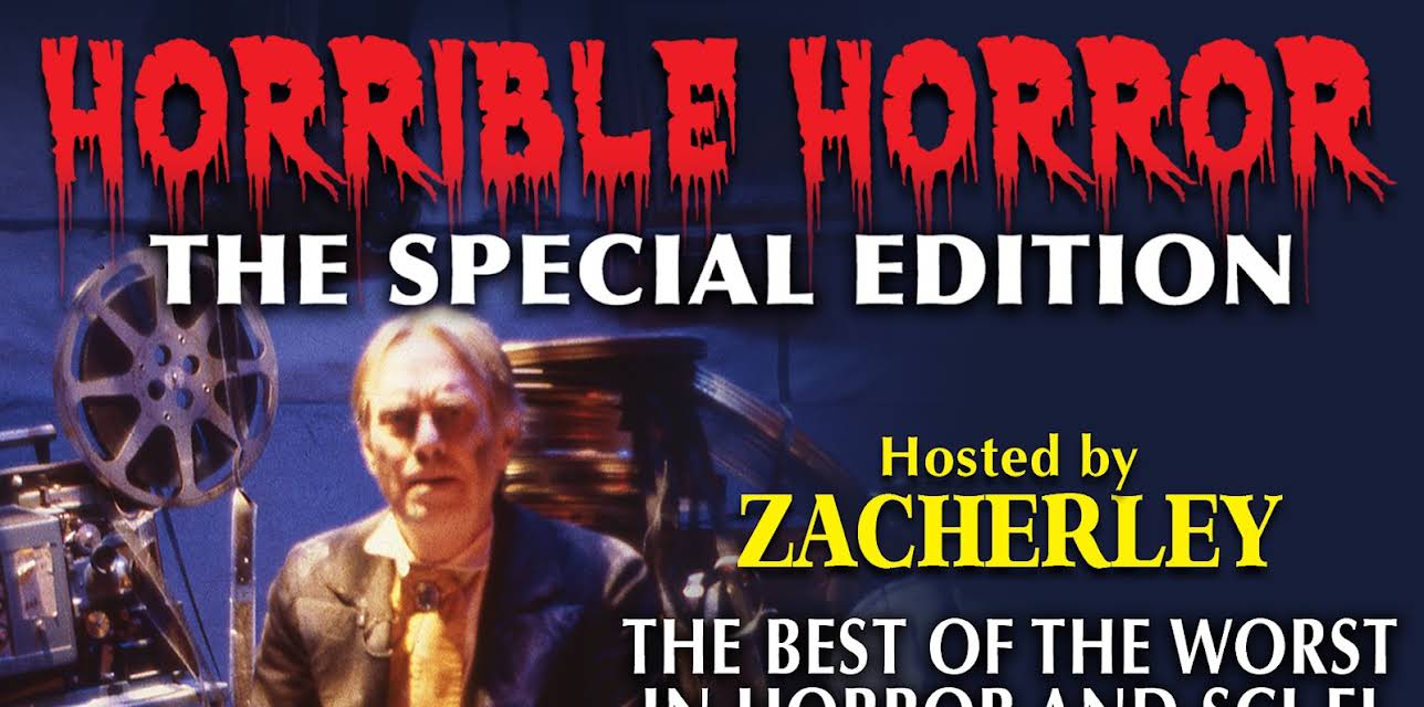 Horrible Horror the Special Edition hosted by Zacherely (2013)