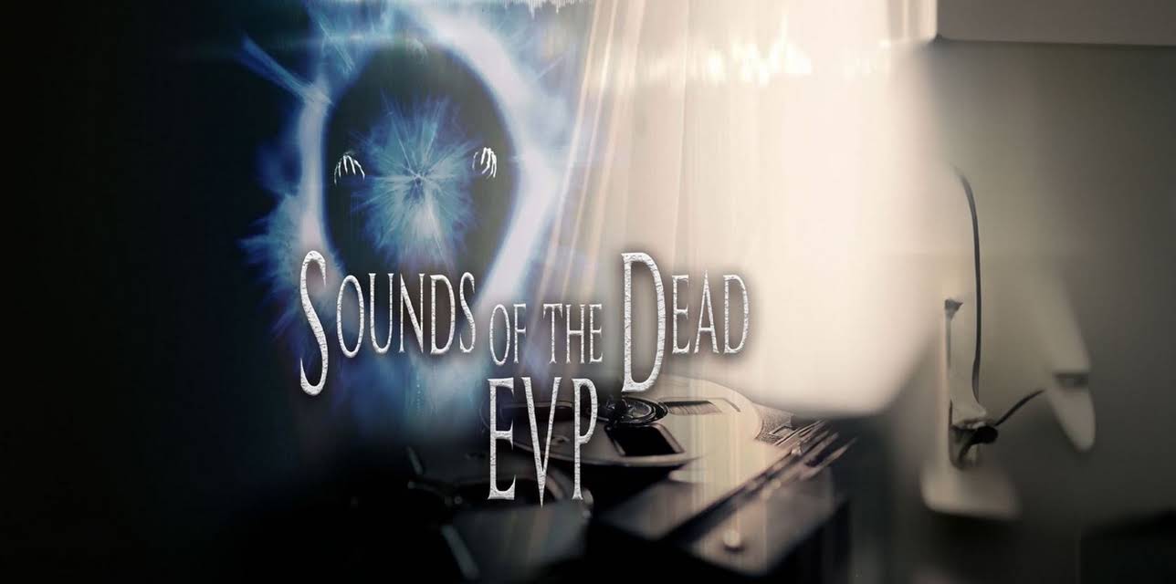 Sounds of the Dead: EVP (2021)