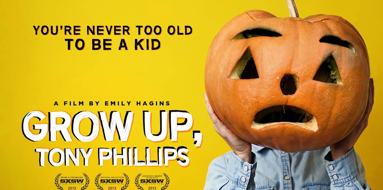 Grow Up Tony Phillips (2013)