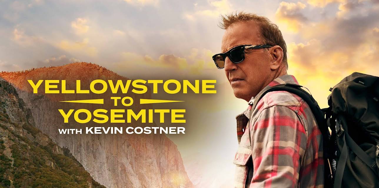 Yellowstone to Yosemite With Kevin Costner Season 1