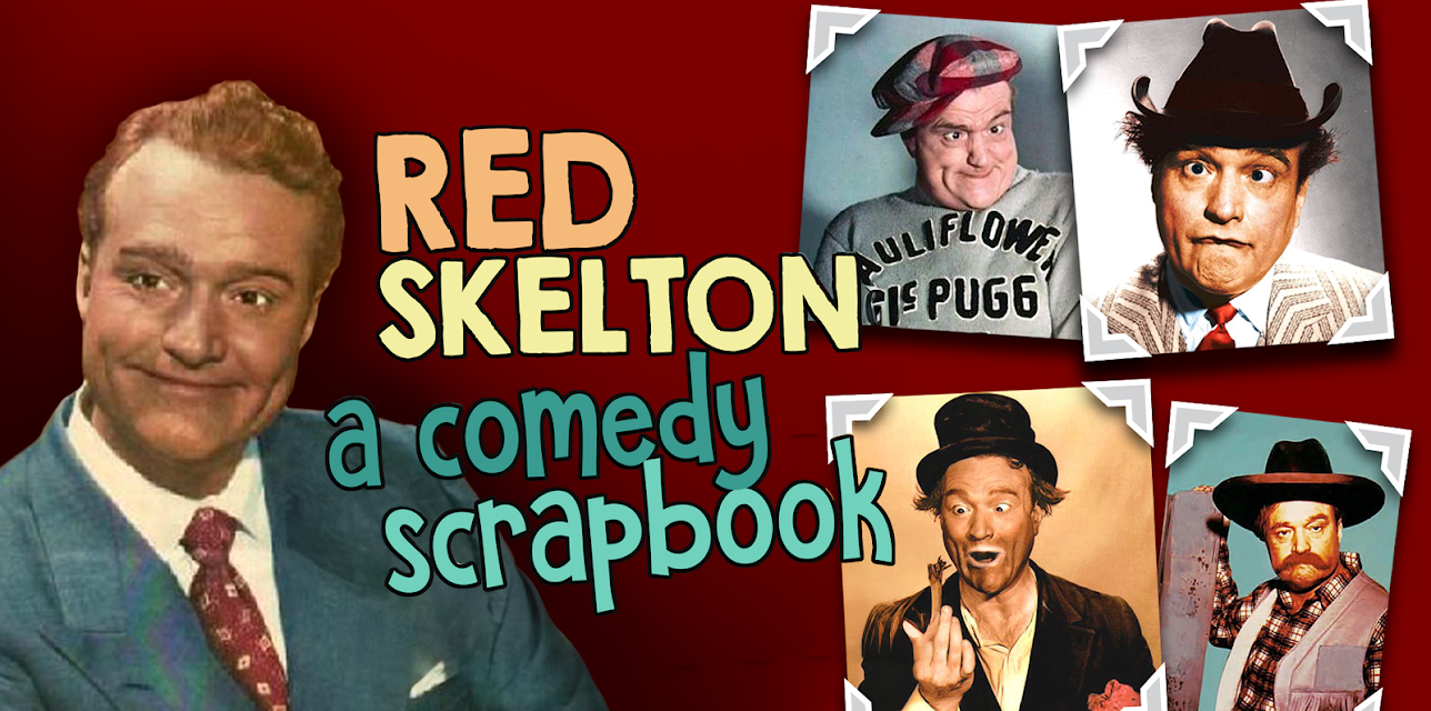 Red Skelton, A Comedy Scrapbook - The Life & Career Of A Legend (1981)