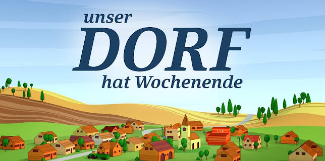 Unser Dorf hat Wochenende