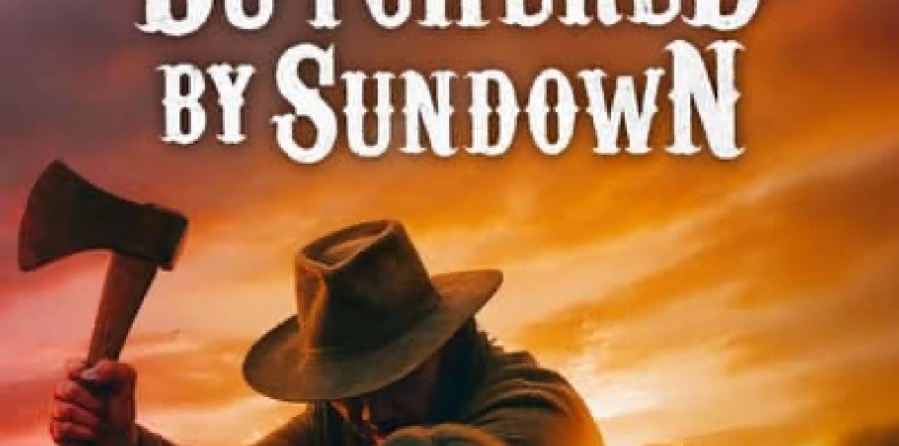 Butchered by Sundown (2025)