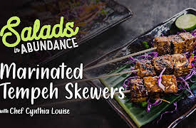 Salads in Abundance with Chef Cynthia Louise: Marinated Tempeh Skewers