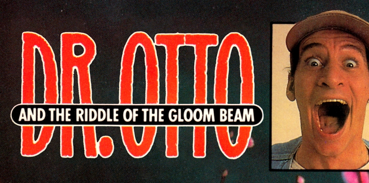 Dr. Otto and the Riddle of the Gloom Beam (1985)