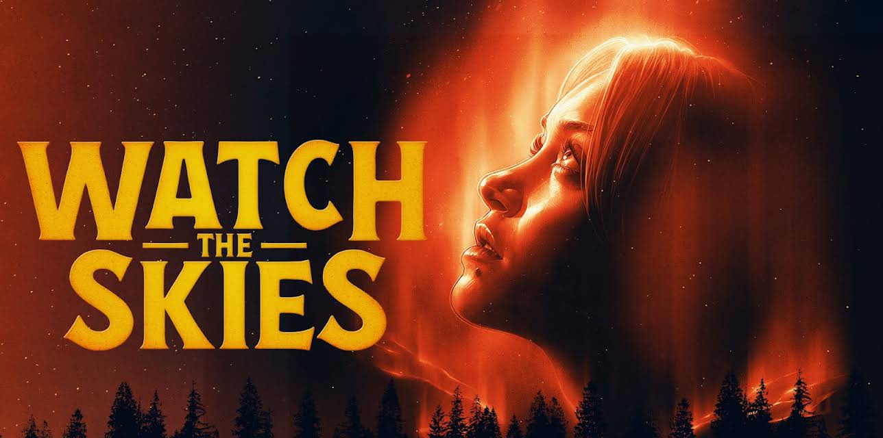 Watch the Skies (2025)