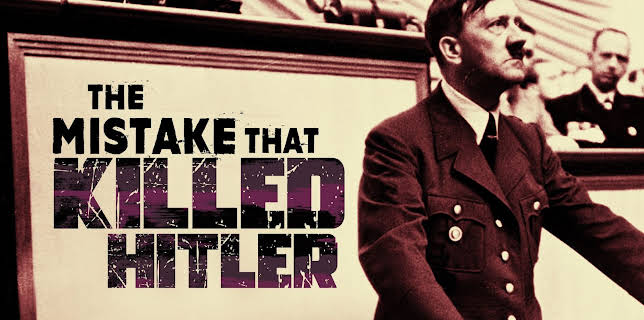 The Mistake that Killed Hitler (2023)