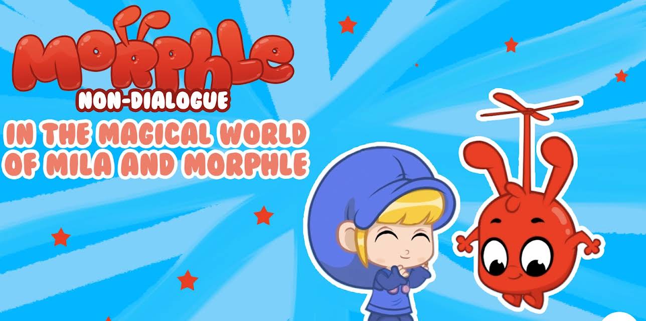 Morphle Non-Dialogue - In the Magical World of Mila and Morphle