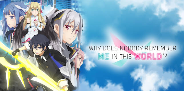 Why Does Nobody Remember Me in This World? - S01