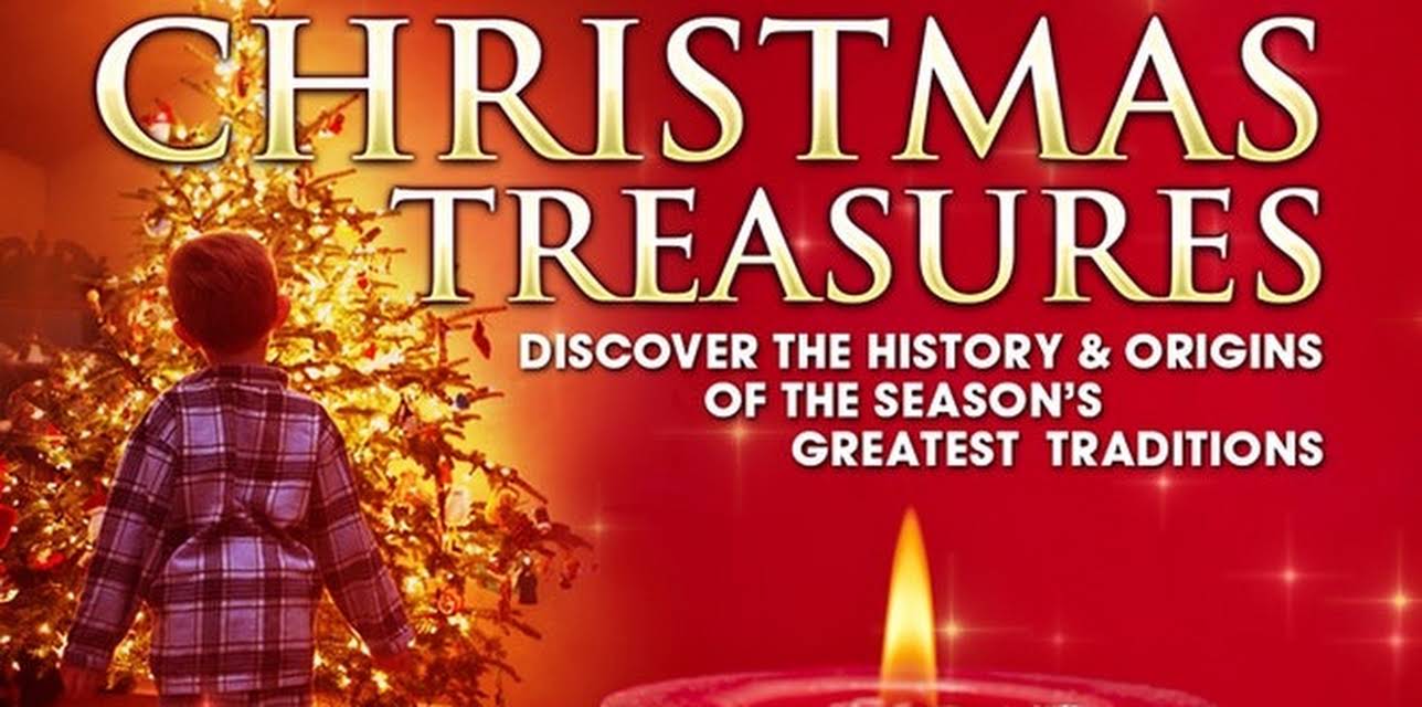 Christmas Treasures: Discover the History & Origins of the Season's Greatest Traditions