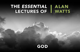 The Essential Lectures Of Alan Watts, Season 1: God