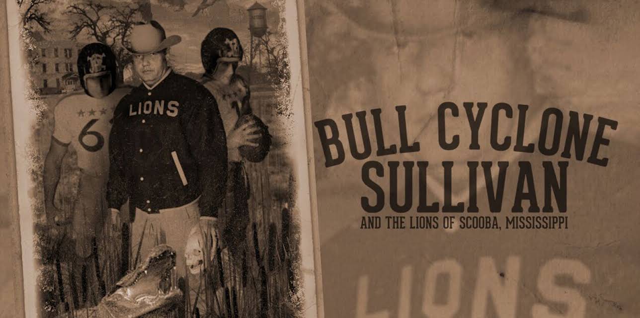 Bull Cyclone Sullivan And The Lions Of Scuba Mississippi (2015)