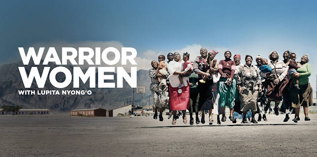 Warrior Women with Lupita Nyong'o (2022)