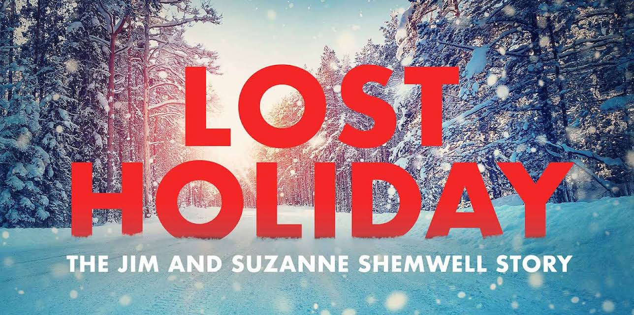 Lost Holiday: The Jim And Suzanne Shemwell Story (2007)
