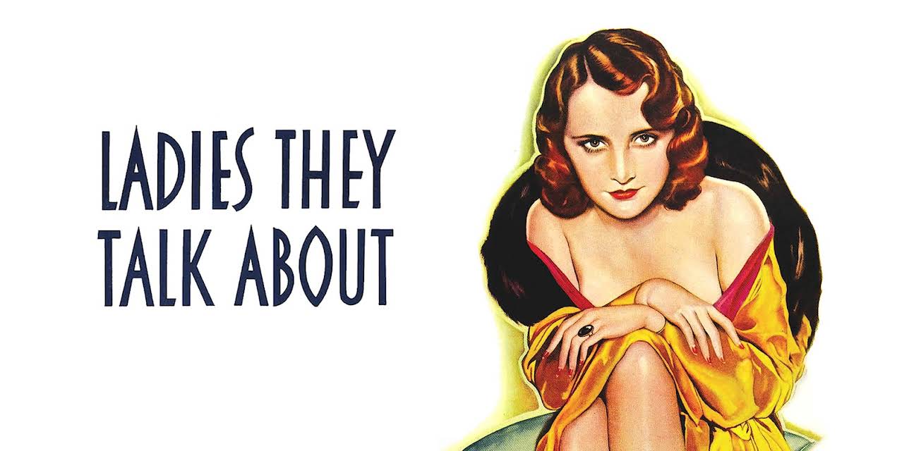 Ladies They Talk About (1933)