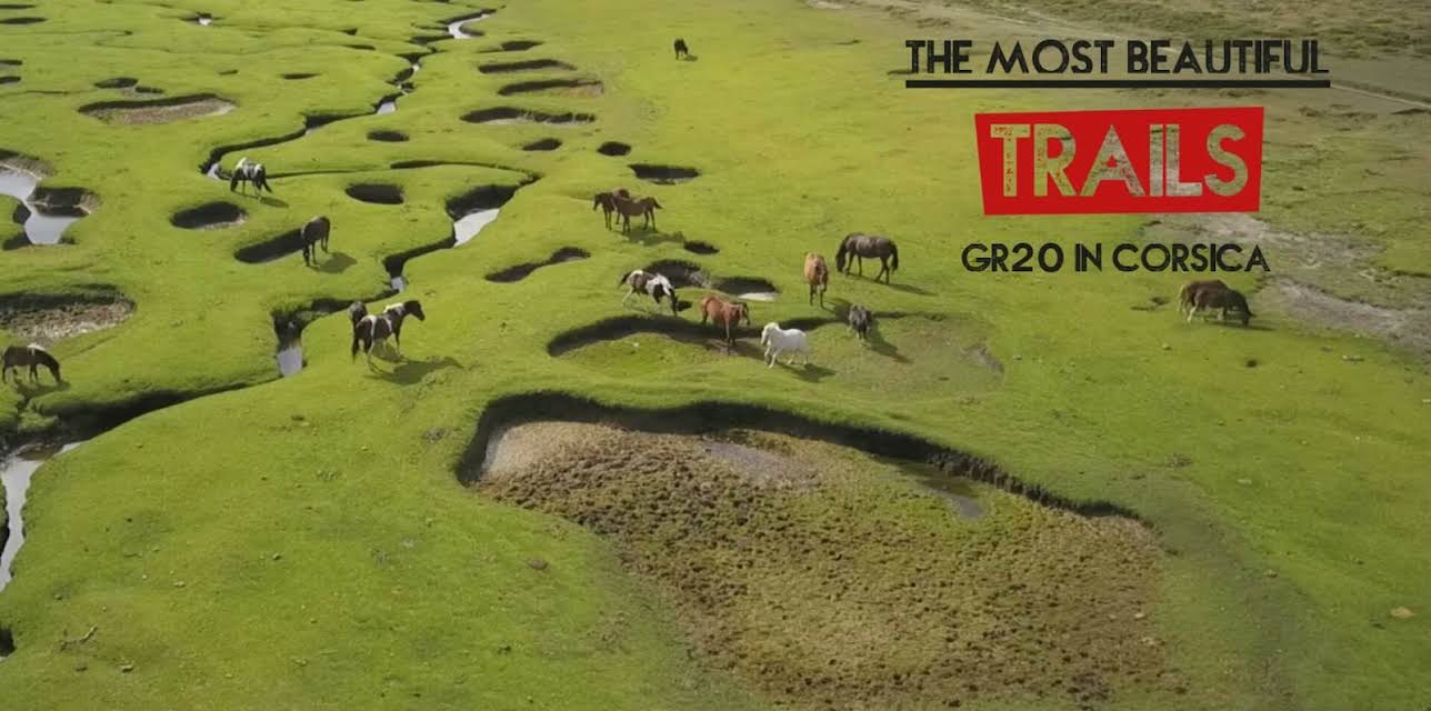 The most beautiful trails: GR20 in Corsica (2018)