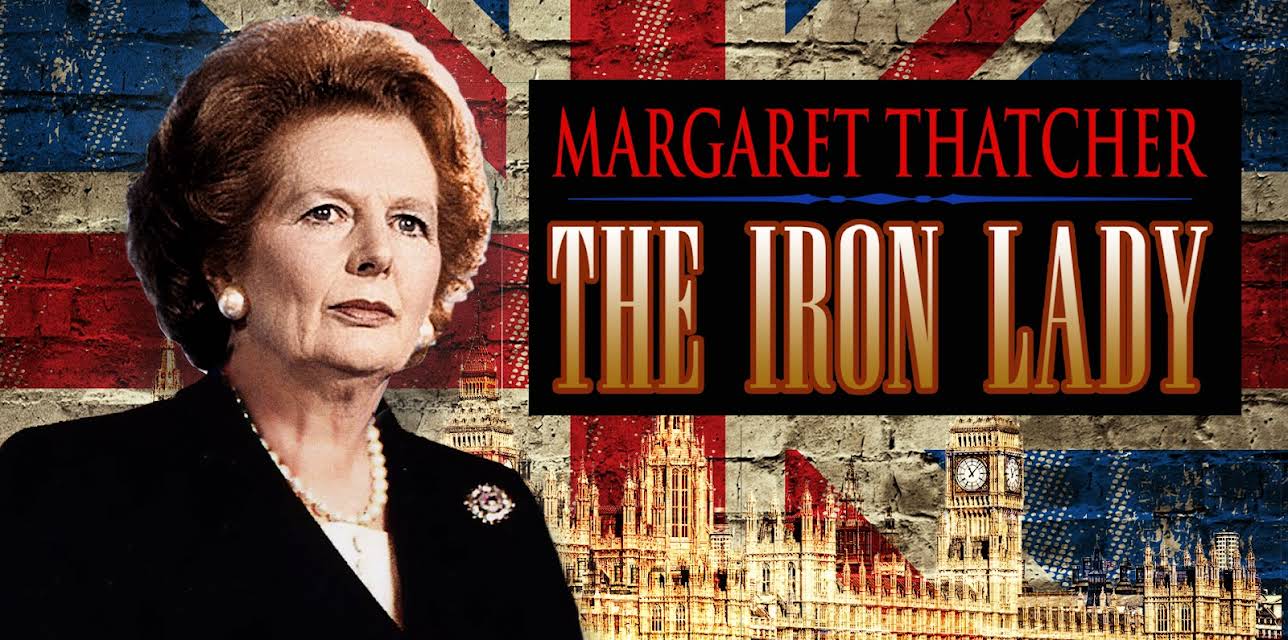 Margaret Thatcher: The Iron Lady (2012)