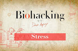 BioHacking: Stress: Build Resilience, Find Renewal