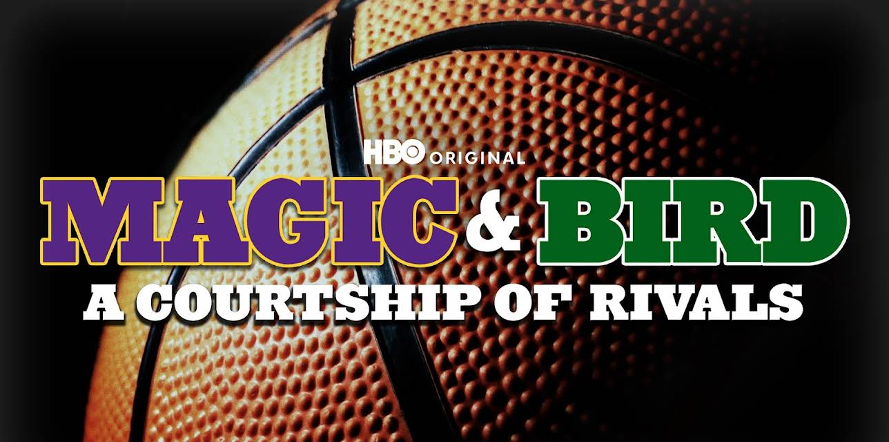 Magic & Bird: A Courtship of Rivals (2010)