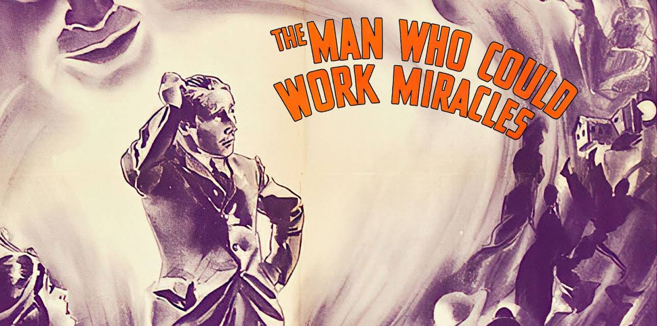 The Man Who Could Work Miracles (1937)