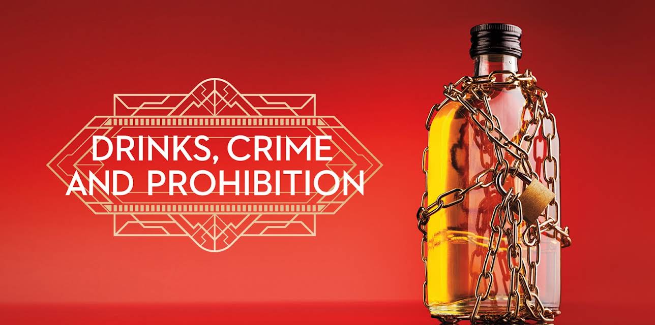 Drinks, Crime and Prohibition
