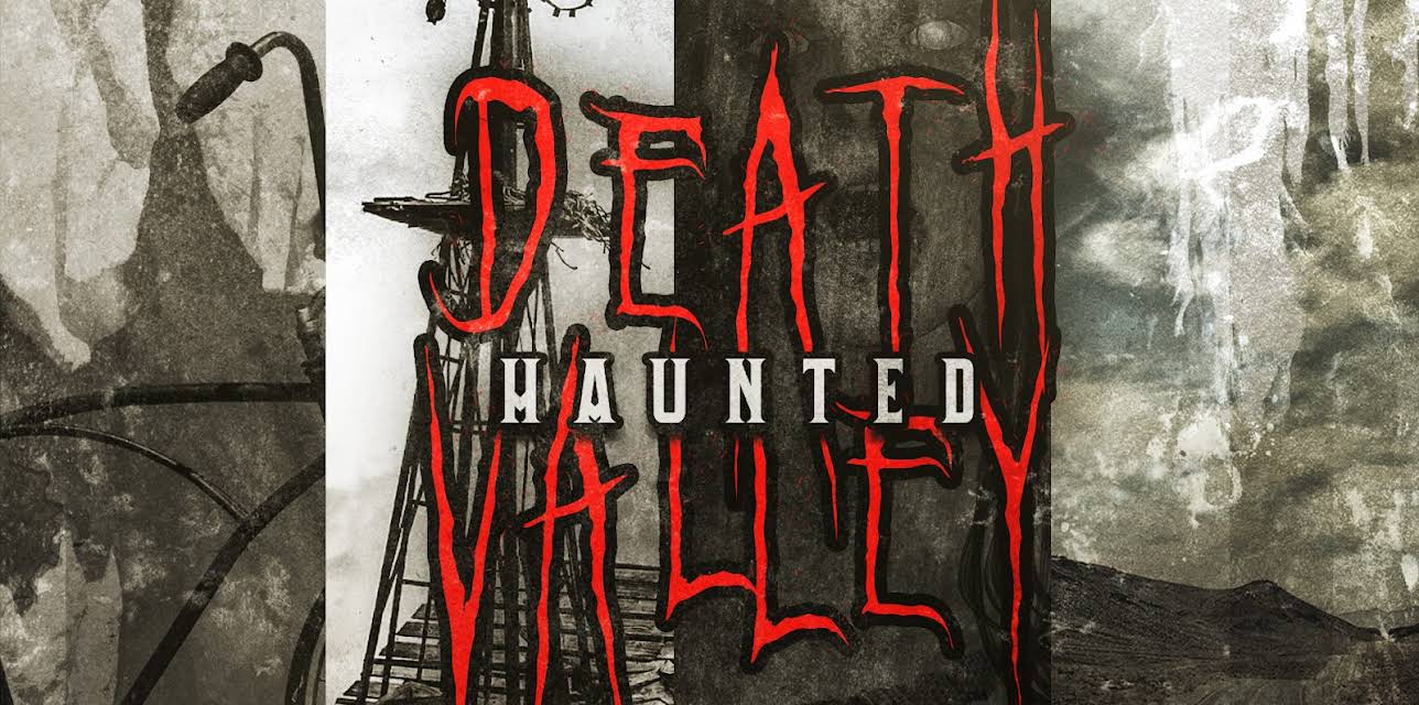 Haunted Death Valley