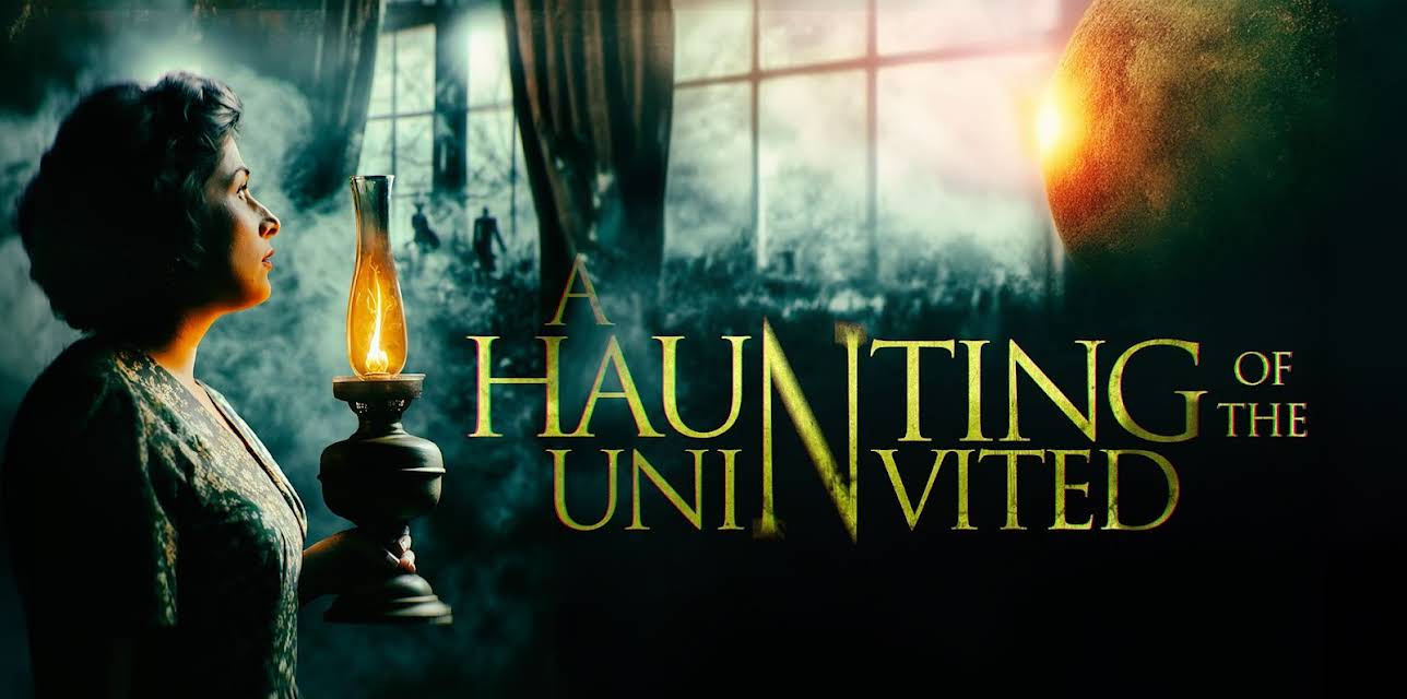 A Haunting of the Uninvited (2019)