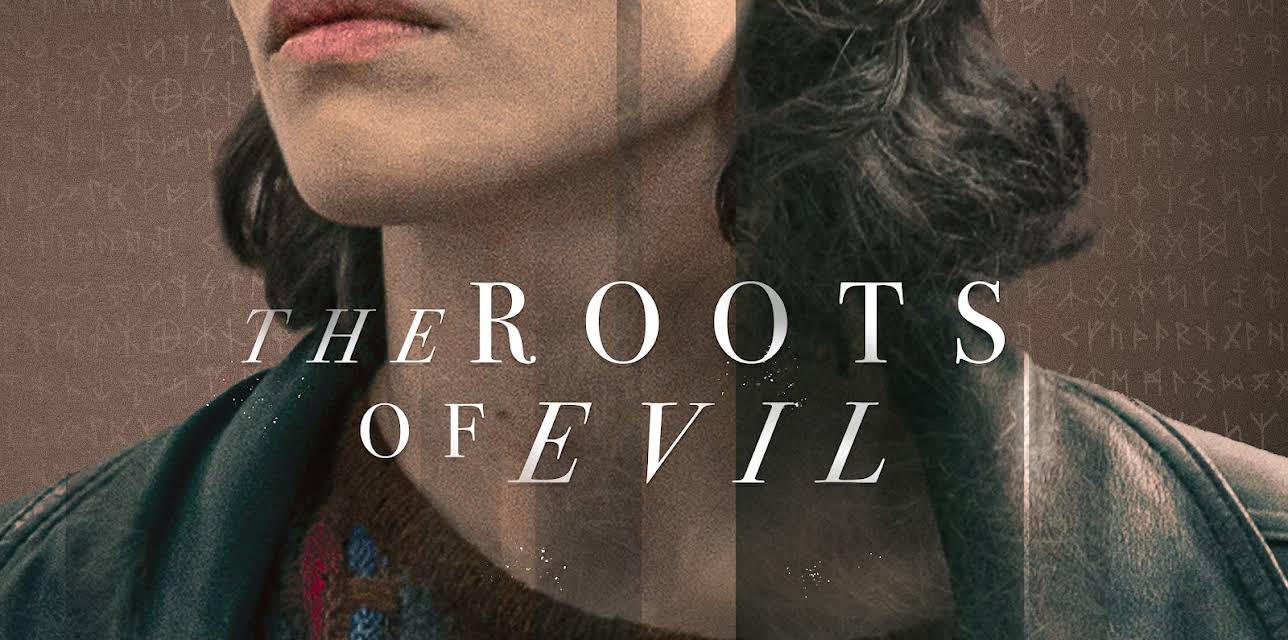 The Roots of Evil (English Subtitles)