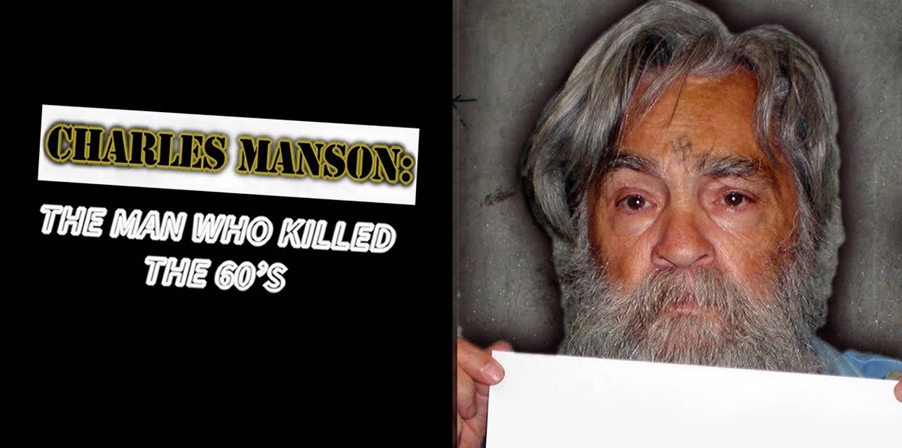 Charles Manson: The Man Who Killed the 60s (1995)