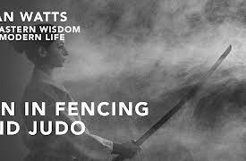 Alan Watts On Eastern Wisdom & Modern Life, Season 1: Zen In Fencing And Judo